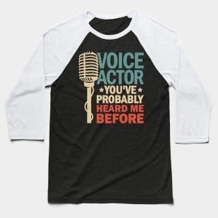 Voice Over Artist Actor Gift Baseball T-Shirt